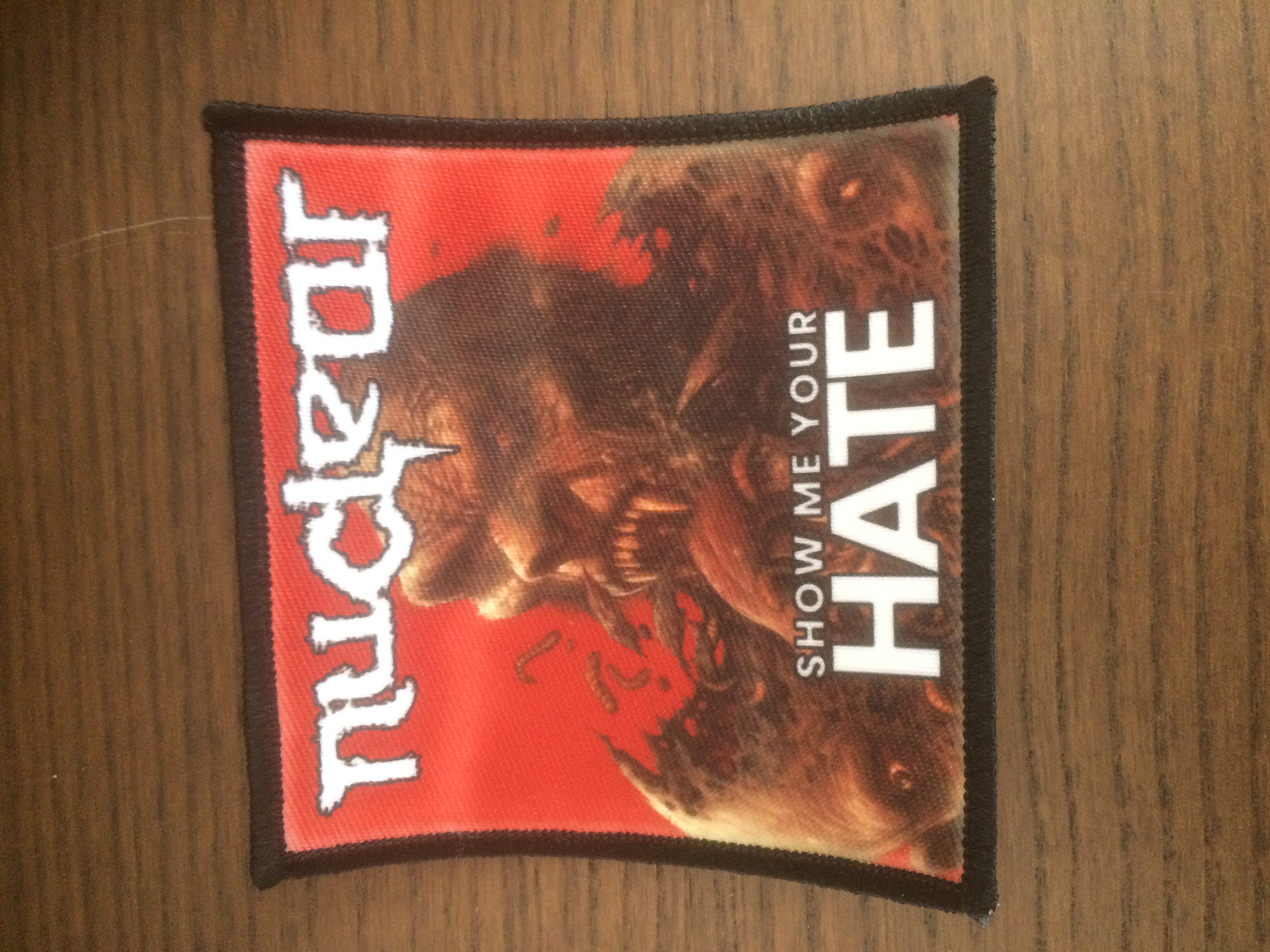NUCLEAR - Show Me Your Hate (printed) Patch