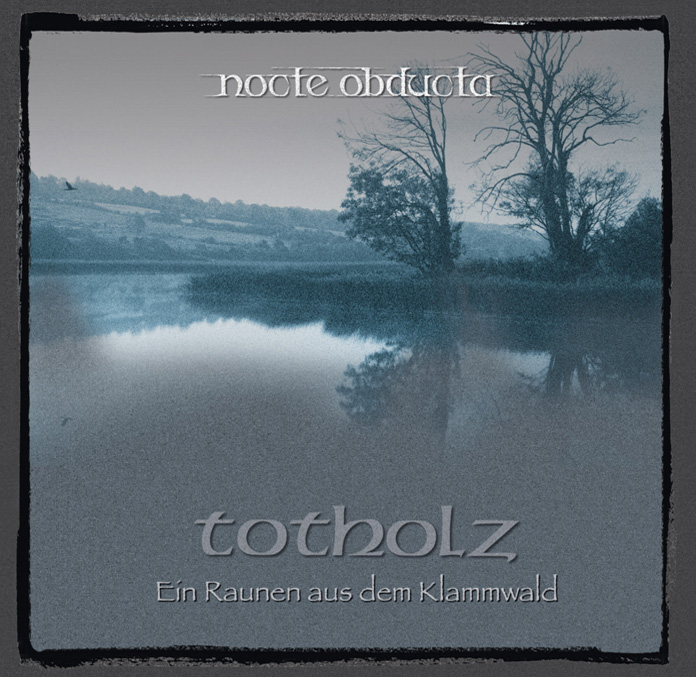 NOCTE OBDUCTA - Totholz CD + TS PACKAGE