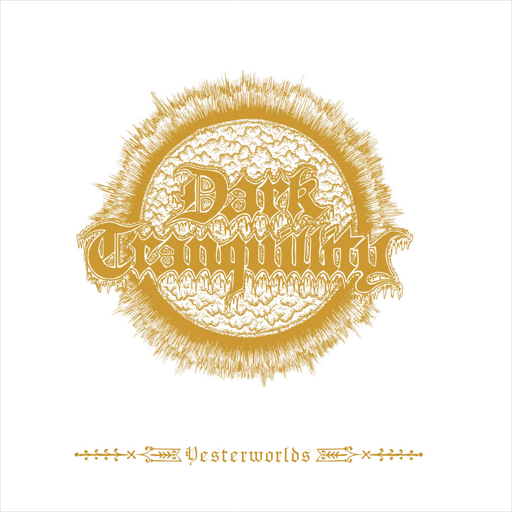 Dark Tranquillity - Yesterworlds CD