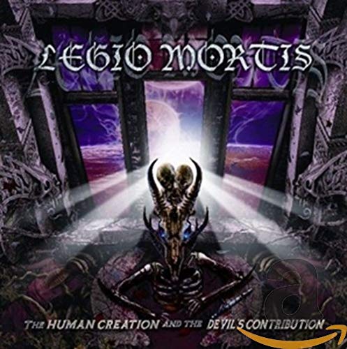 Legio Mortis – The Human Creation And The Devil's Contribution CD